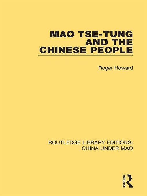 Title details for Mao Tse-tung and the Chinese People by Roger Howard - Available